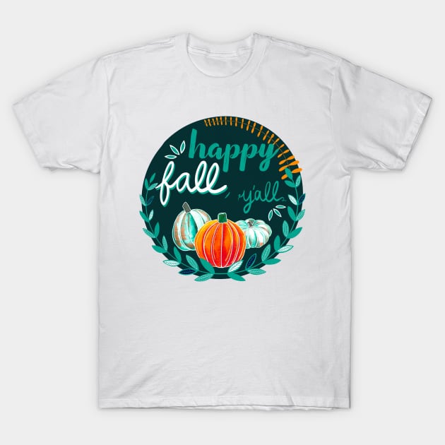 Happy Fall, Y’all - Dark Green, Teal, Orange - Transparent T-Shirt by monitdesign